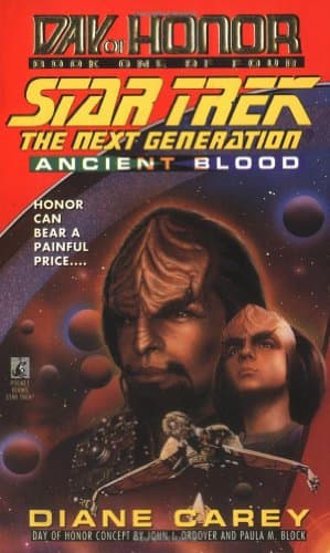 Book cover for Ancient Blood: Day of Honor #1 (Star Trek The Next Generation) by Diane Carey