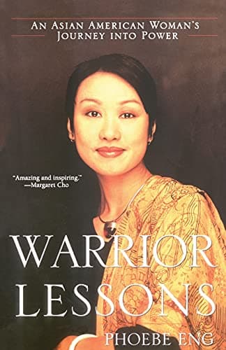 Book cover for Warrior Lessons: An Asian American Woman's Journey into Power by Eng, Phoebe