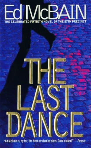 Book cover for The Last Dance (87th Precinct, Book 50) by McBain, Ed