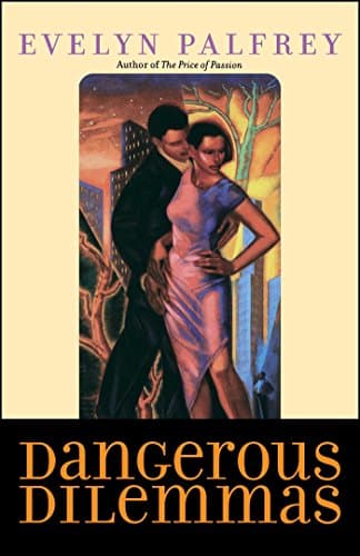 Book cover for Dangerous Dilemmas by Palfrey, Evelyn