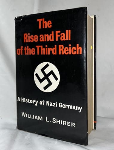 The Rise and Fall of the Third Reich: A History of Nazi Germany