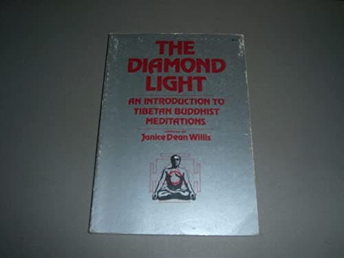 Book cover for The Diamond Light: An introduction to Tibetan Buddhist Meditations by Janice Dean Willis
