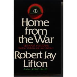 Book cover for Home from the War by Robert Jay Lifton