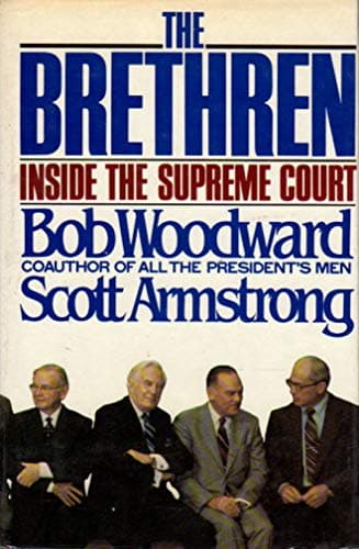 Book cover for The Brethren: Inside the Supreme Court by Bob Woodward
