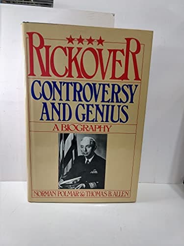Book cover for Rickover: Controversy and Genius: A Biography by Polmar, Norman & Thomas B. Allen