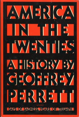 Book cover for America in the twenties: A history by PERRETT, Geoffrey
