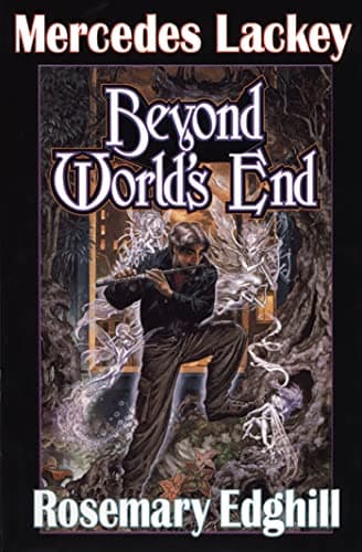 Book cover for Beyond World's End (Bedlam Bard, Book 4) by Lackey, Mercedes