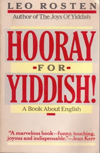 Book cover for Hooray for Yiddish: A Book About English by Rosten, Leo Calvin