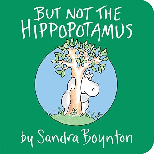 Book cover for But Not the Hippopotamus by Sandra Boynton
