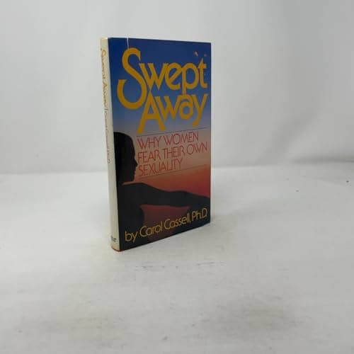 Swept Away: Why Women Fear Their Own Sexuality