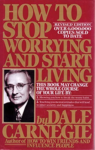 Book cover for How to Stop Worrying and Start Living (Revised Edition) by Dale Carnegie