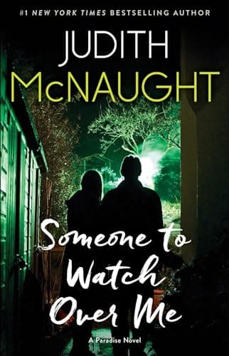 Book cover for Someone to Watch Over Me: A Novel (4) (The Paradise series) by McNaught, Judith
