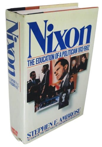Book cover for Nixon: The Education of a Politician 1913-1962 by Ambrose, Stephen E.
