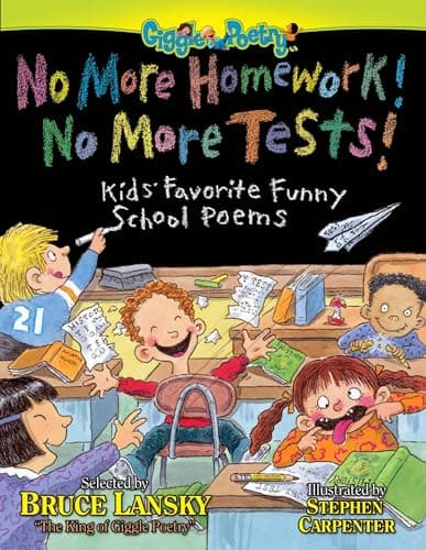 Book cover for No More Homework! No More Tests!: Kids' Favorite Funny School Poems (Giggle Poetry) by Lansky, Bruce