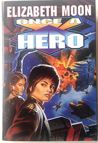 Book cover for Once a Hero by Elizabeth Moon