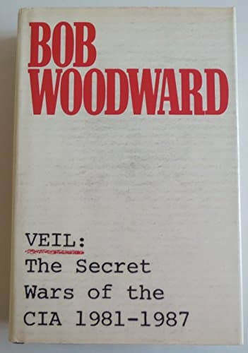 Book cover for Veil: The Secret Wars of the CIA 1981-1987 by Woodward, Bob