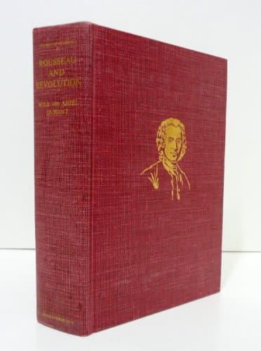 Book cover for Rousseau and Revolution: A History of Civilization in France, England, and Germany from 1756, and in the Remainder of Europe from 1715 - 1789 (The Story of Civilization X) by Will Durant