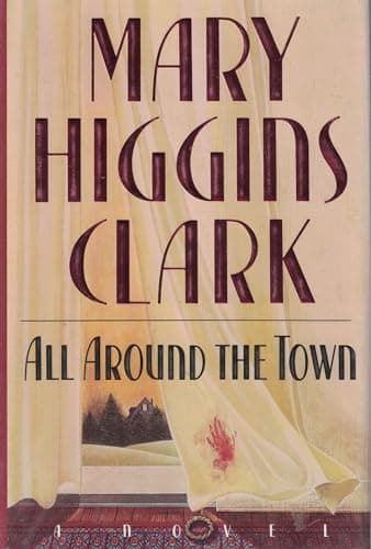 Book cover for All Around The Town by Clark, Mary Higgins
