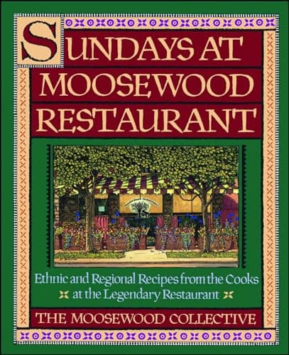 Book cover for Sundays at Moosewood Restaurant: Sundays at Moosewood Restaurant by Moosewood Collective