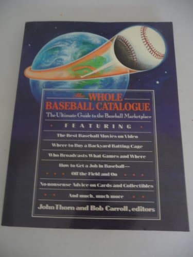 Book cover for The Whole Baseball Catalogue (Baseball Ink Book) by Thorn, John
