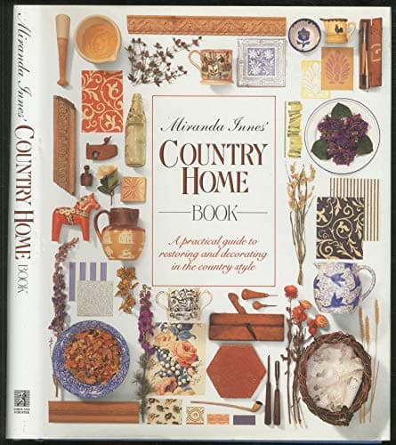 Book cover for Miranda Innes' Country Home Book: A Practical Guide to Restoring and Decorating in the Country Style by Innes, Miranda