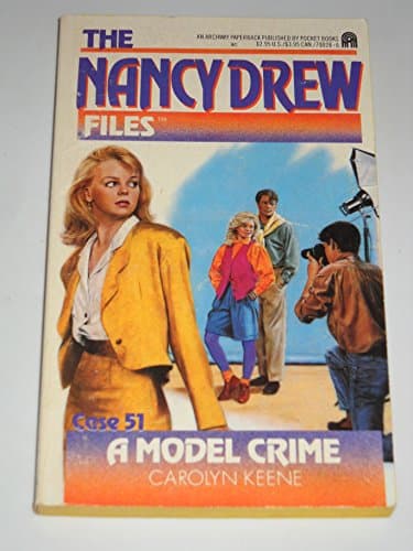 Book cover for A Model Crime (The Nancy Drew Files, Case 51) by Keene, Carolyn