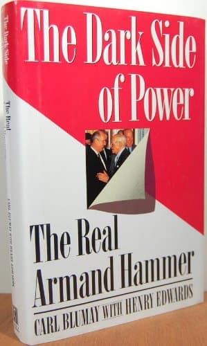 Book cover for The Dark Side of Power: The Real Armand Hammer by Carl Blumay