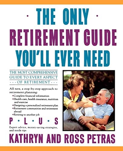 Book cover for Only Retirement Guide You'll Ever Need by Petras, Ross