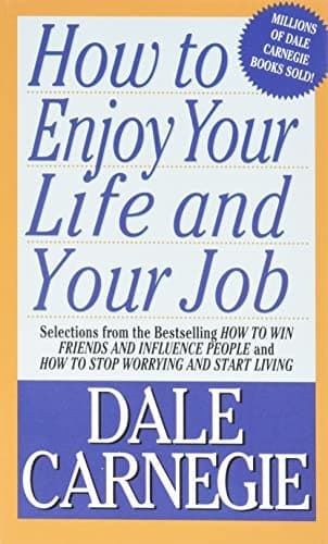 Book cover for How To Enjoy Your Life And Your Job by Carnegie, Dale