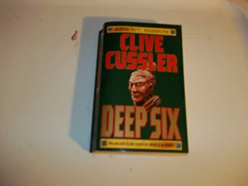 Book cover for Deep Six by Cussler, Clive