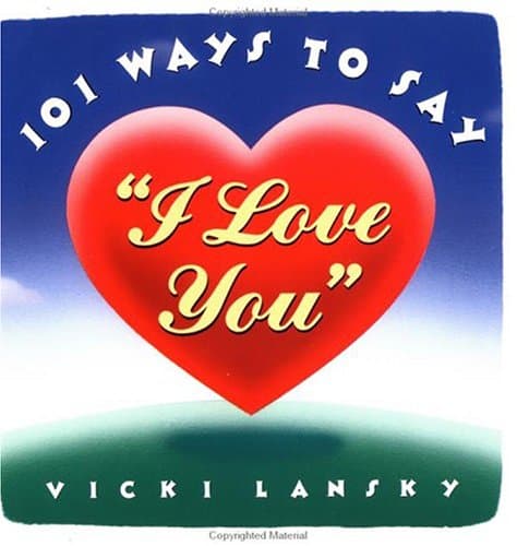 Book cover for 101 Ways to Tell Your Sweetheart 'I Love You' by Lansky, Vicki