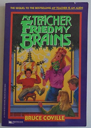 Book cover for My Teacher Fried My Brains (My Teachers Books) by Bruce Coville