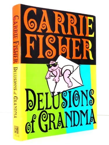 Book cover for Delusions of Grandma by Fisher, Carrie