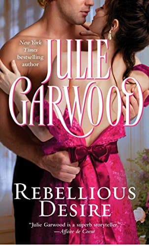 Book cover for Rebellious Desire by Garwood, Julie