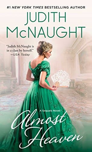Book cover for Almost Heaven: A Novel (The Sequels series) by McNaught, Judith