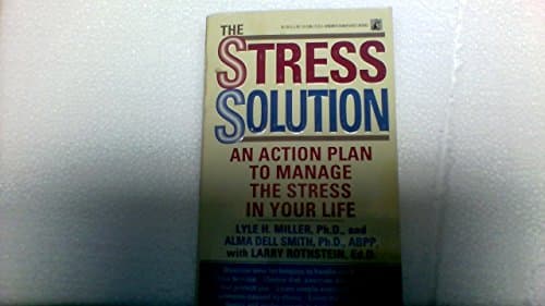Book cover for The STRESS SOLUTION-An Action Plan to Manage the Stress in Your Life by Miller, Jim