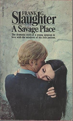 Book cover for A Savage Place by Slaughter, Frank G.