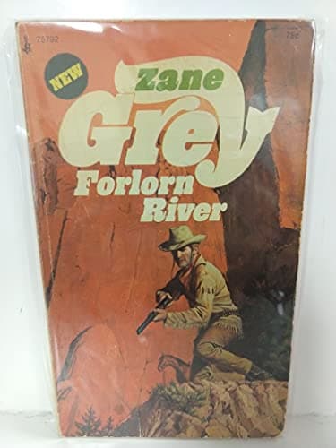 Book cover for Forlorn River by Zane Grey