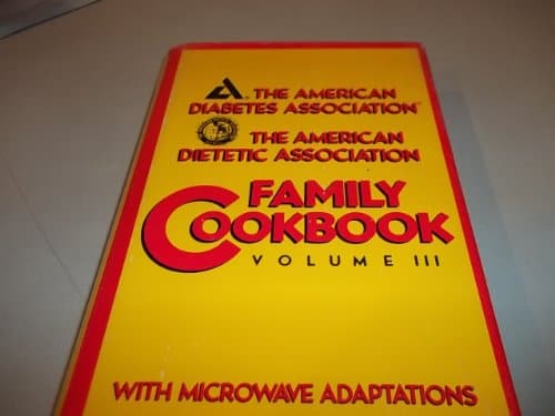Book cover for The American Diabetes Association/the American Dietetic Association Family Cookbook by American Diabetes Association