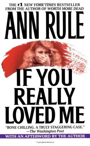 Book cover for If You Really Loved Me by Rule, Ann