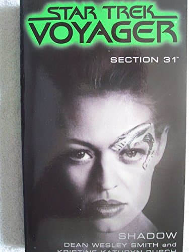 Book cover for Section 31: Shadow (Star Trek Voyager) by Smith, Dean Wesley