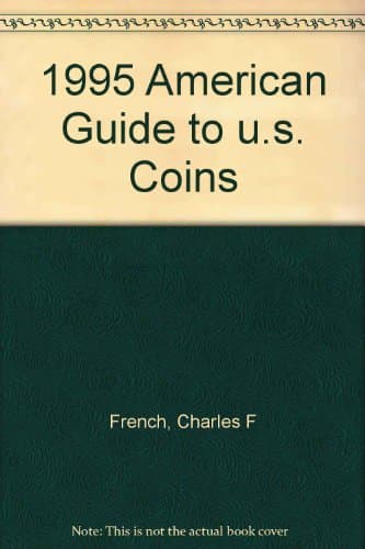AMERICAN GUIDE TO UNITED STATES COINS 1995 (PAPER)