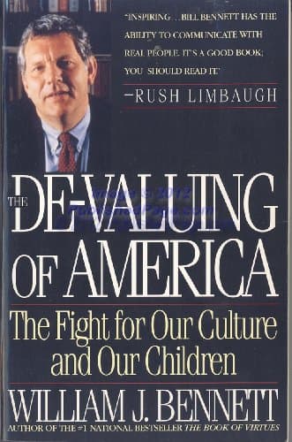 Book cover for De-Valuing Of America: The Fight For Our Culture And Our Children by Bennett, William J.