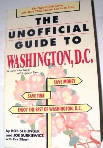 Book cover for The Unofficial Guide to Washington, D.C. (Prentice Hall Travel) by Bob Sehlinger