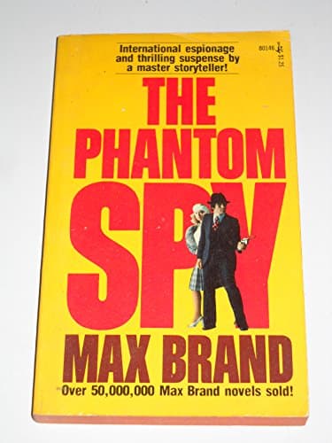 Book cover for The Phantom Spy by Brand, Max