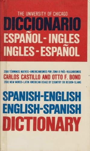 Book cover for The University of Chicago Spanish - English English - Spanish Dictionary by Carlos Castillo