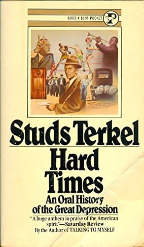 Book cover for Hard Times: An Oral History of the Great Depression by Studs Terkel
