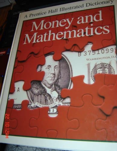 Book cover for Money and Mathematics (Prentice Hall Illustrated Science Dictionary) by Nugent, Mike
