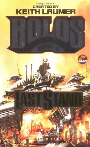 Book cover for Last Stand: Bolos 4 by Keith Laumer