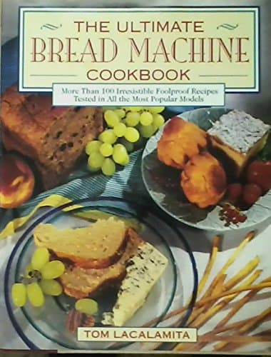 Book cover for Ultimate Bread Machine Cookbook by Lacalamita, Tom